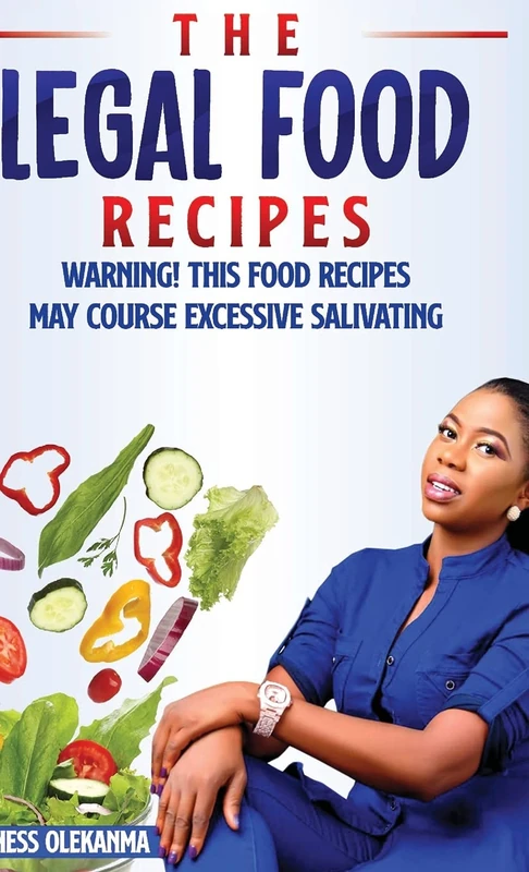 The Legal Food Recipe: Warning! This Food Recipes May Course Excessive Salivating - Image 1