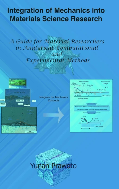 Integration of Mechanics into Materials Science Research: A Guide for Material Researchers in Analytical, Computational and Experimental Methods