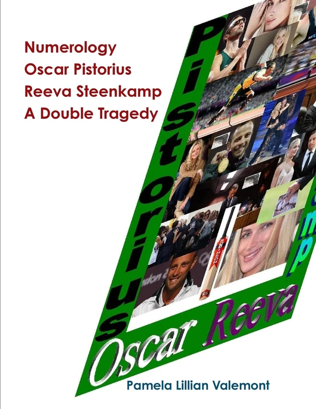 Numerology Oscar Pistorius Reeva Steenkamp A Double Tragedy - Image 1