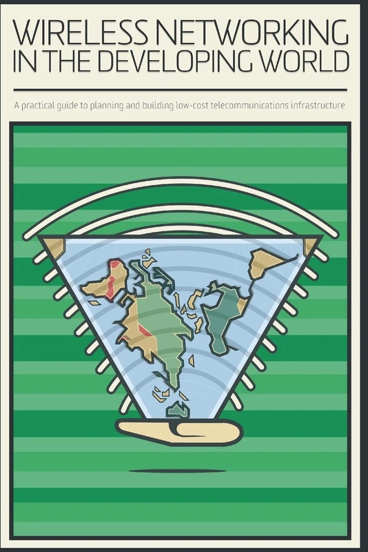 Wireless Networking in the Developing World