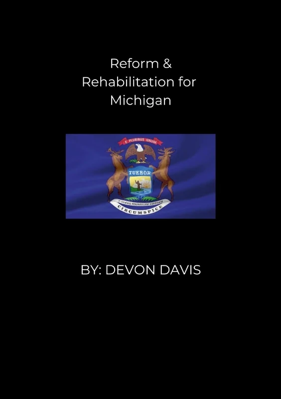 Reform and Rehabilitation for Michigan
