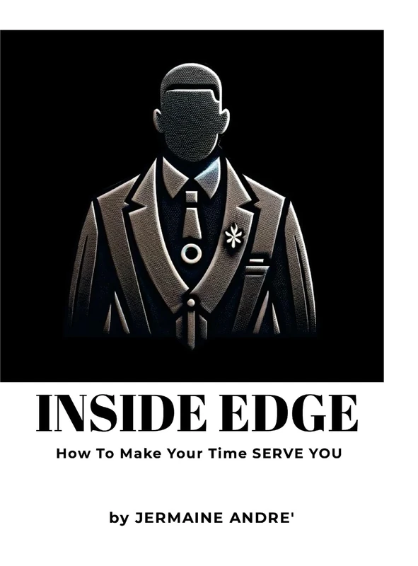 Inside Edge: How to Make Your Time Serve You - Image 1