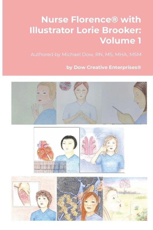 Nurse Florence® with Illustrator Lorie Brooker: Volume 1
