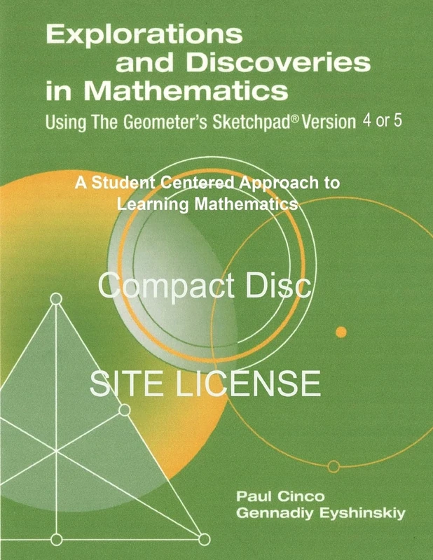 Explorations and Discoveries in Mathematics Using the Geometer's Sketchpad Version 4 or 5 Compact Disc. Site License. - Image 1