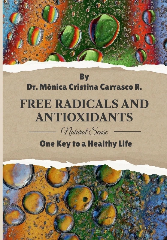 Free Radicals and Antioxidants. One Key to a Healthy Life. - Image 1