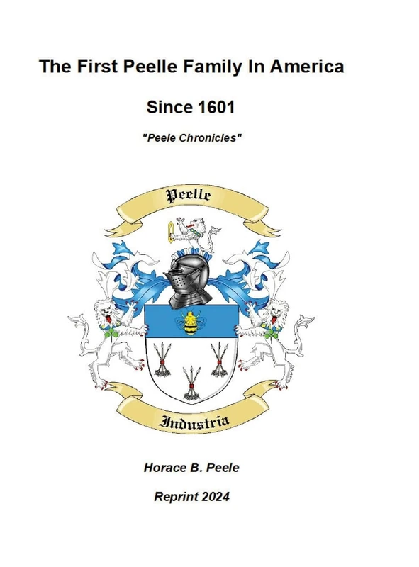 The First Peelle Family In America "Peele Chronicles": Peele Chronicles