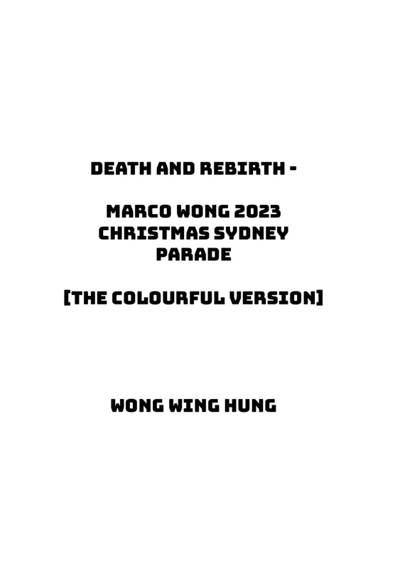 Death and Rebirth - Marco Wong 2023 Christmas Sydney Parade [The Colourful Version] - Image 1