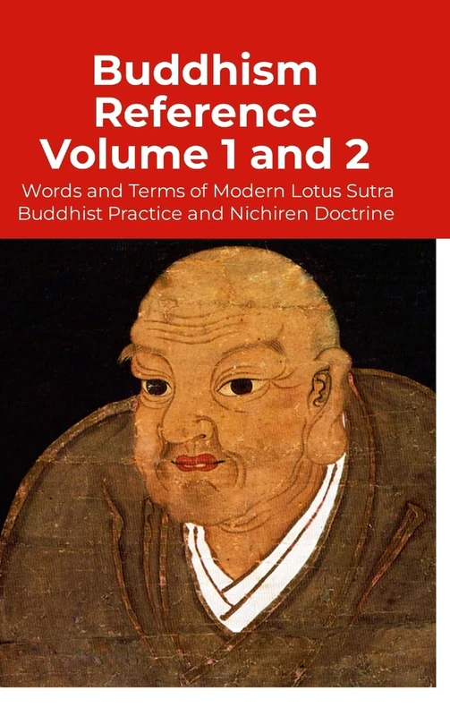 Buddhism Reference Volume 1 and 2: Words and Terms of Buddhist teaching for a modern understanding and practice