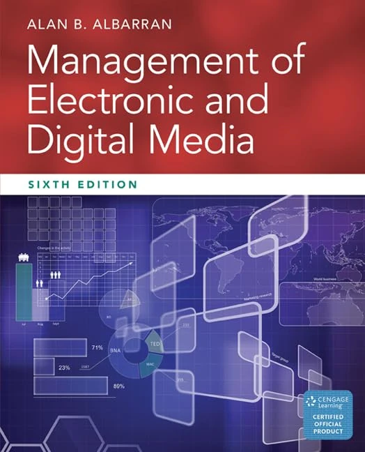 Management of Electronic and Digital Media (Cengage Series in Communication Arts)