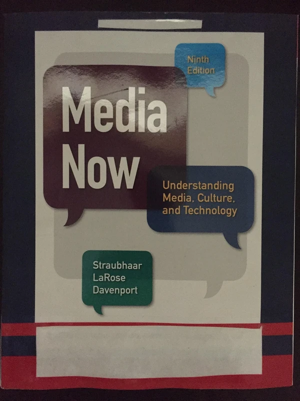 Media Now: Understanding Media, Culture, and Technology