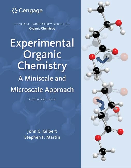 Experimental Organic Chemistry: A Miniscale & Microscale Approach (Cengage Learning Laboratory Series for Organic Chemistry)