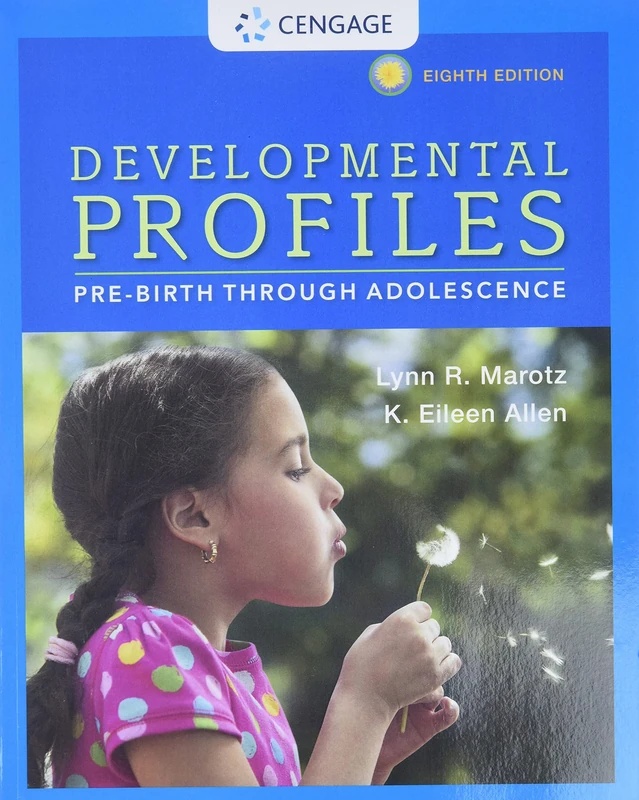 Developmental Profiles: Pre-Birth Through Adolescence