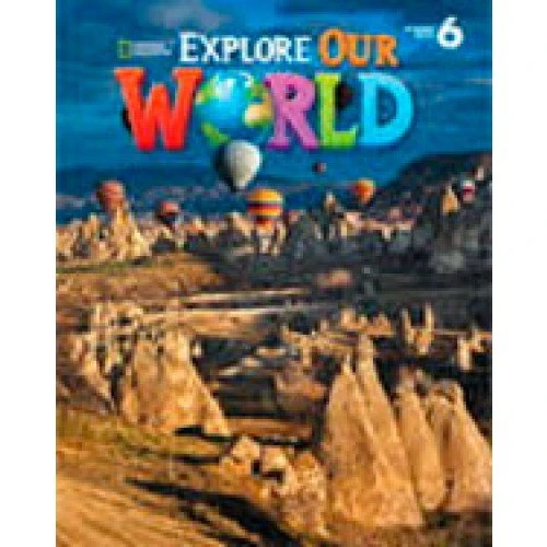 Explore Our World 6: Lesson Planner with Audio CD and Teacher's Resource CD-ROM