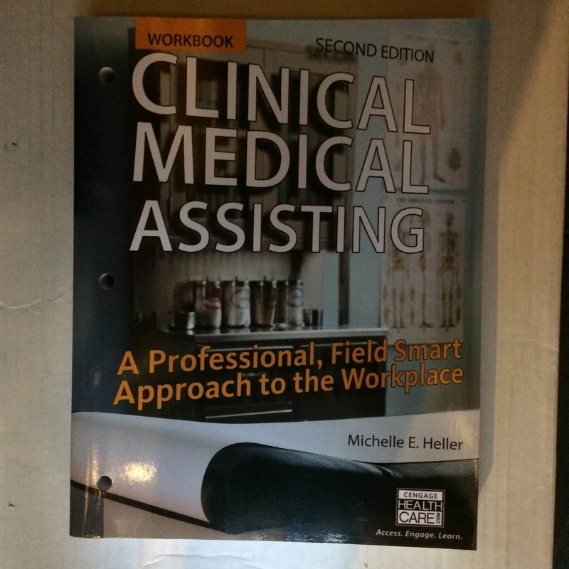 Workbook for Heller's Clinical Medical Assisting: A Professional, Field Smart Approach to the Workplace, 2nd