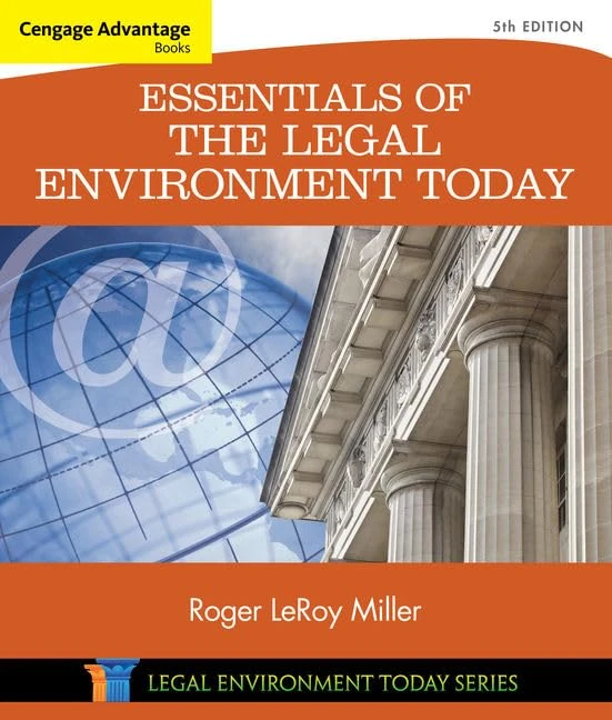 Cengage Advantage Books: Essentials of the Legal Environment Today (Mindtap Course List)