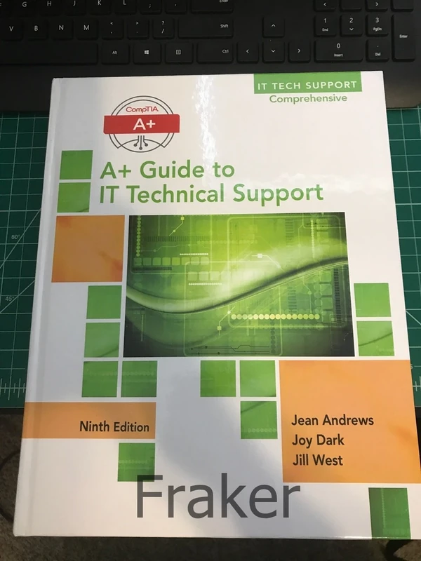 A+ Guide to IT Technical Support, Ninth Edition