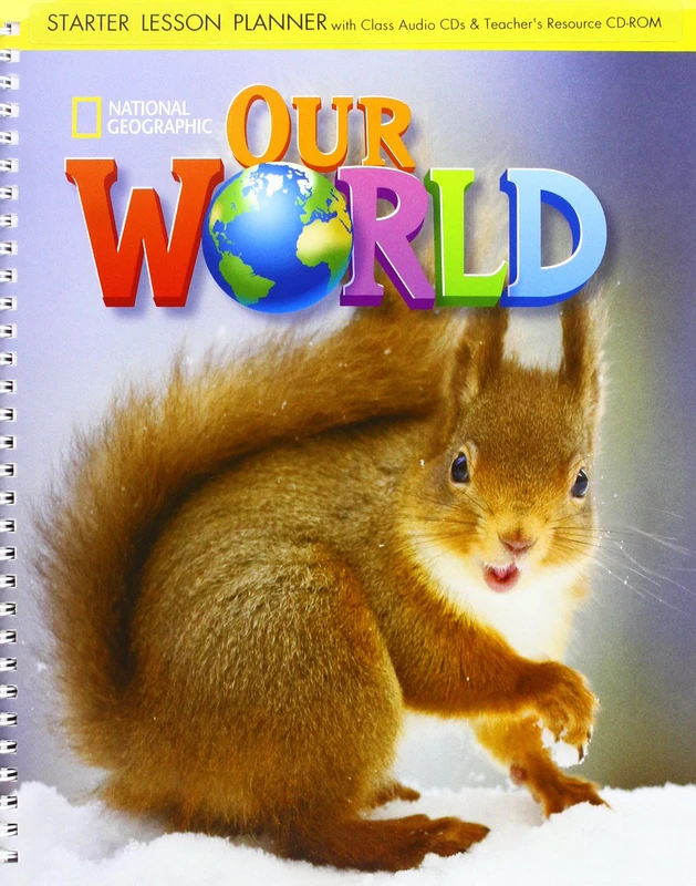 Our World Starter: Lesson Planner with Class Audio CD and Teacher's Resource CD-ROM - Image 1