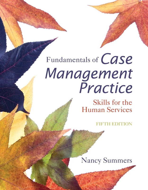 Cengage Advantage Books: Fundamentals of Case Management Practice