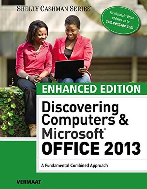 Enhanced Discovering Computers & Microsoft Office 2013: A Combined Fundamental Approach (Shelly Cashman)