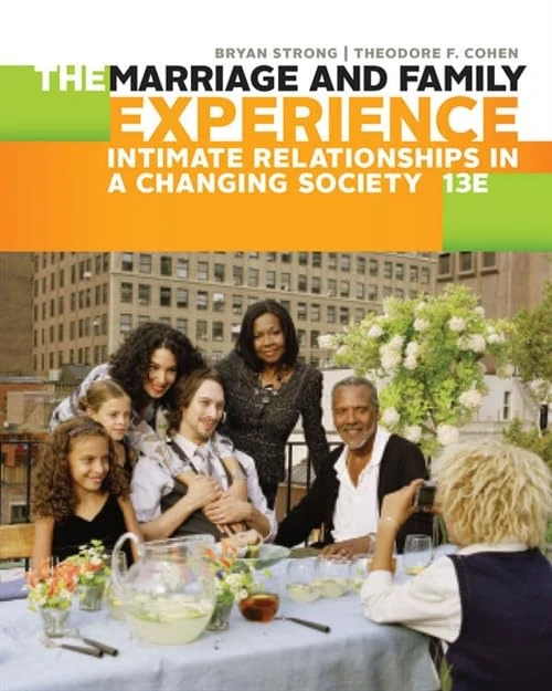 The Marriage and Family Experience: Intimate Relationships in a Changing Society