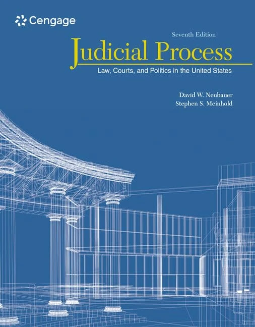 Judicial Process: Law, Courts, and Politics in the United States