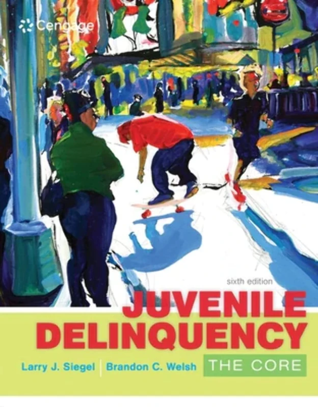 Juvenile Delinquency: The Core (Mindtap Course List)