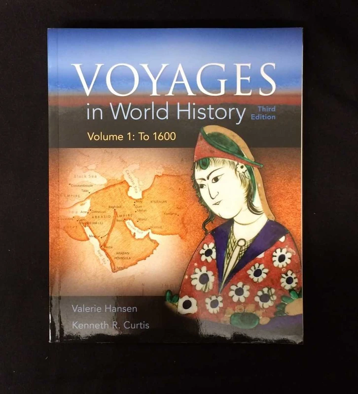 Voyages in World History, Volume 1: To 1600