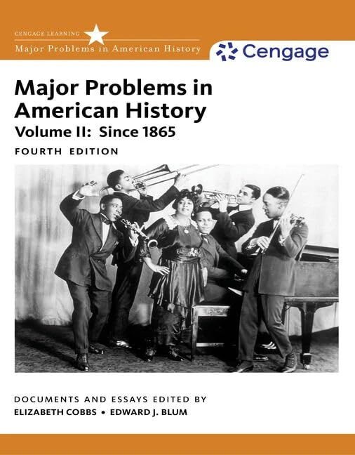 Major Problems in American History, Volume II: Since 1865: Documents and Essays: 2