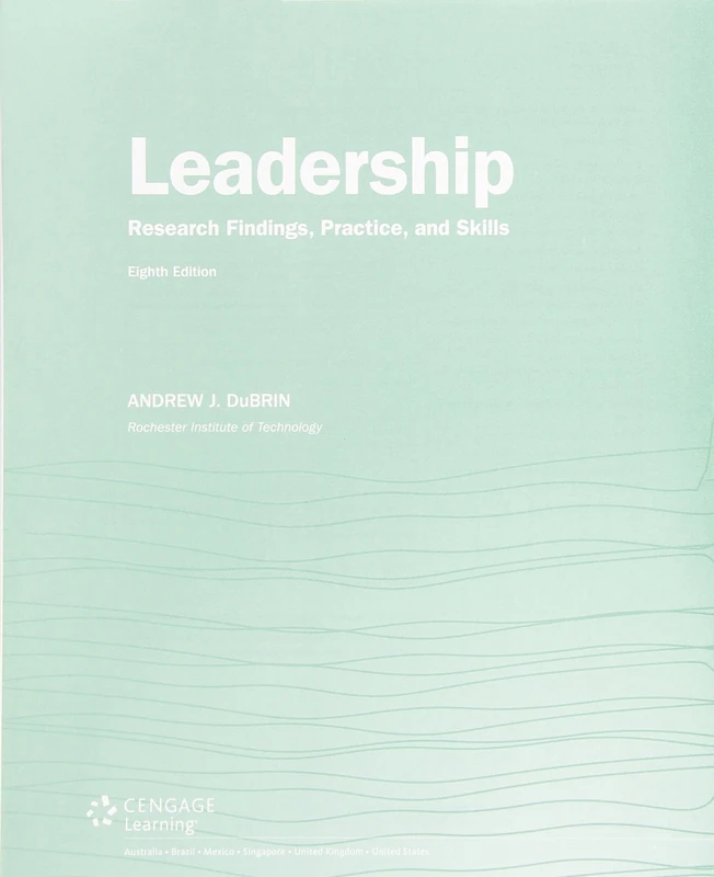 Leadership: Research Findings, Practice, and Skills