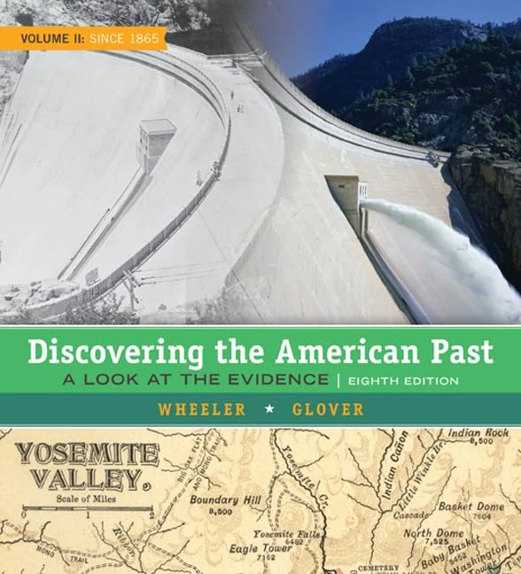 Discovering the American Past: A Look at the Evidence, Volume II: Since 1865: 2