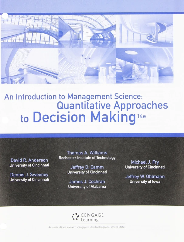 An Introduction to Management Science: Quantitative Approaches to Decision Making