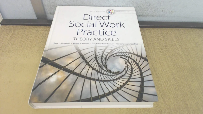 Empowerment Series: Direct Social Work Practice: Theory and Skills