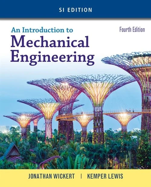 Cengage An Introduction to Mechanical Engineering, SI Edition