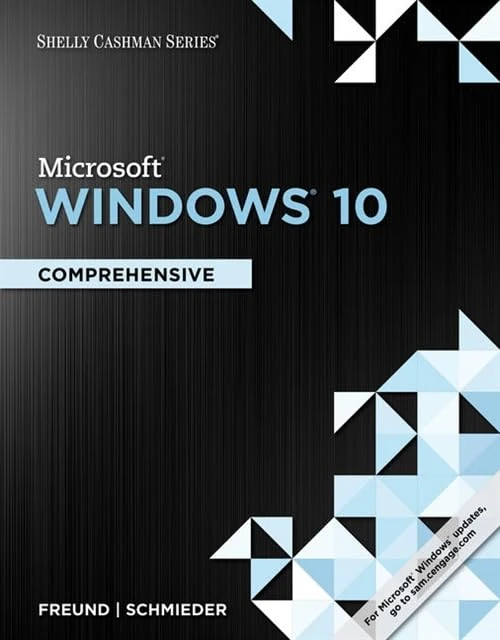 Shelly Cashman Series Microsoft®Windows 10: Comprehensive
