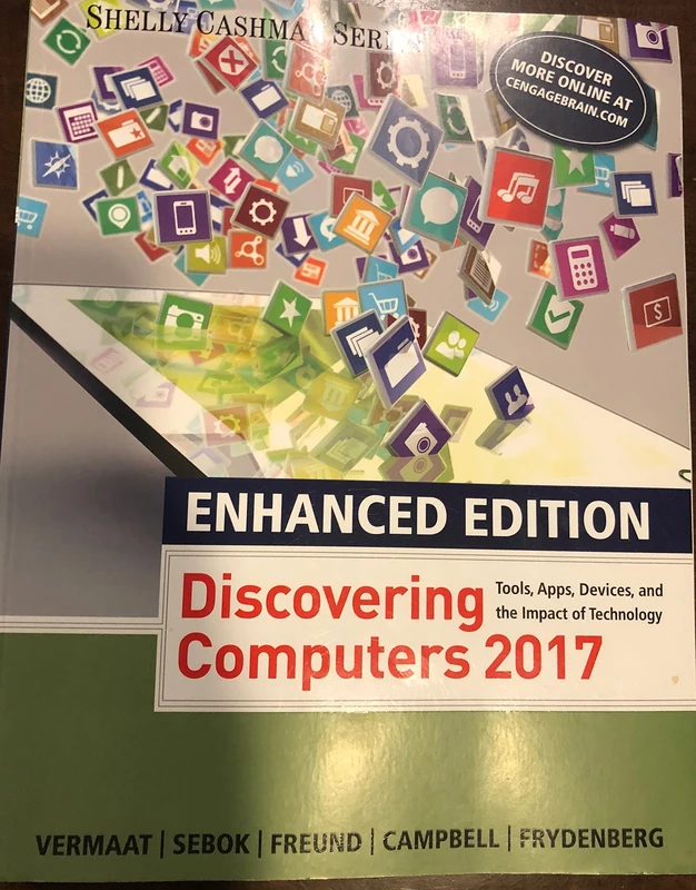 Enhanced Discovering Computers ©2017: Tools, Apps, Devices, and the Impact of Technology (Shelly Cashman)