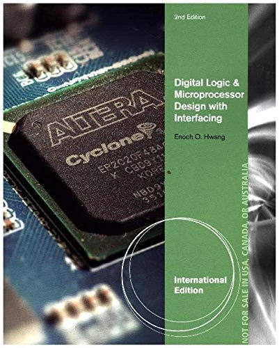 Digital Logic and Microprocessor Design with Interfacing, International Edition