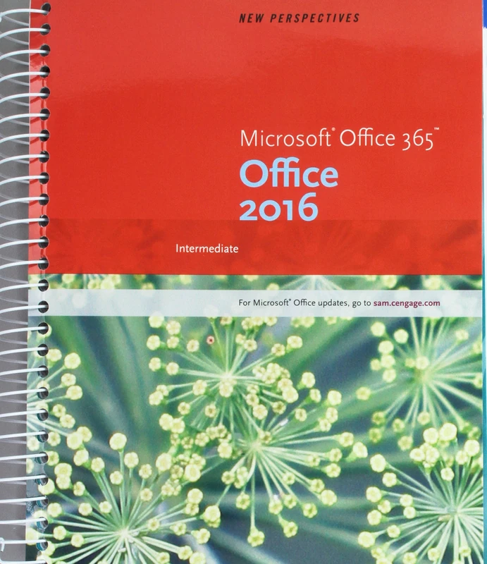 New Perspectives Microsoft®Office 365 & Office 2016: Intermediate