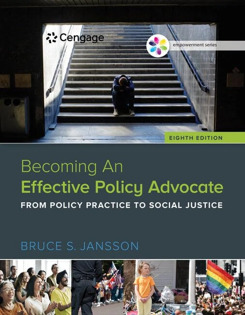 Empowerment Series: Becoming An Effective Policy Advocate: From Policy Practice to Social Justice (Mindtap Course List)