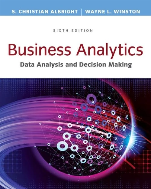 Business Analytics: Data Analysis & Decision Making