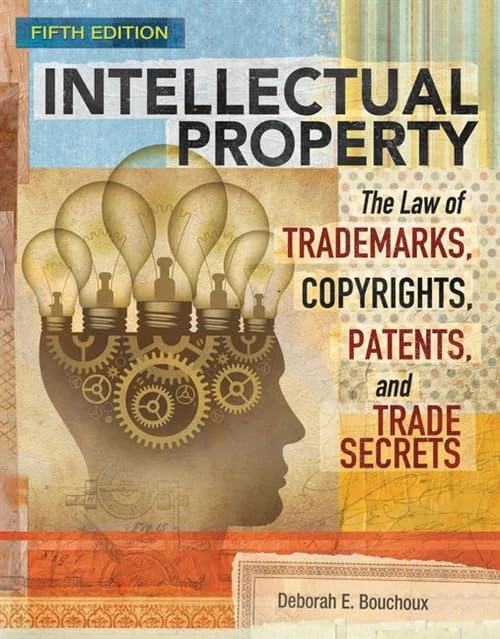 Intellectual Property: The Law of Trademarks, Copyrights, Patents, and Trade Secrets - Image 1