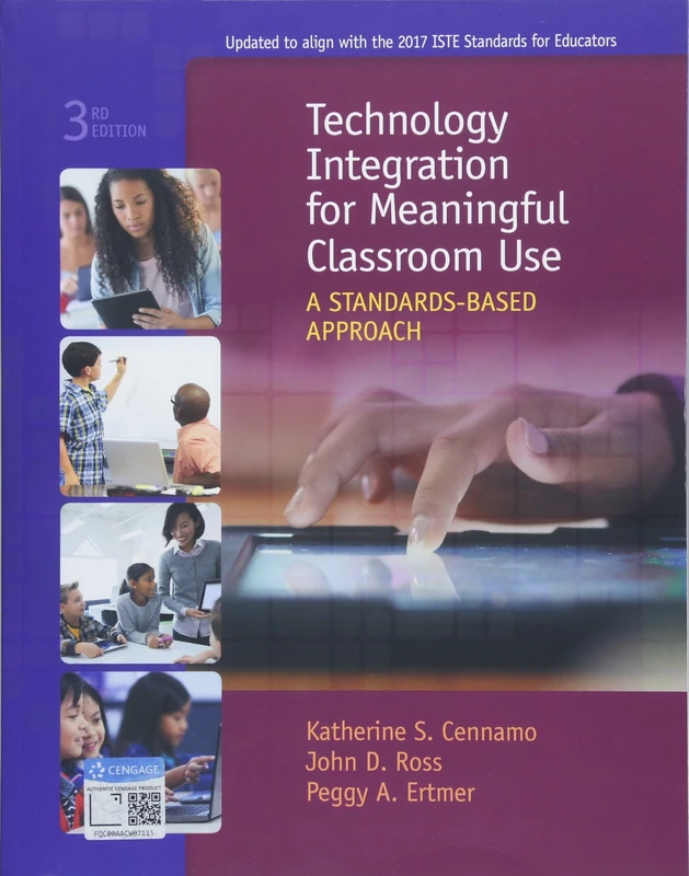 Technology Integration for Meaningful Classroom Use: A Standards-Based Approach (Mindtap Course List)