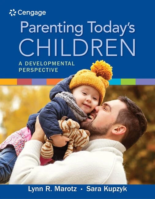 Parenting Today's Children: A Developmental Perspective (Mindtap Course List)