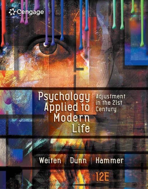 Psychology Applied to Modern Life: Adjustment in the 21st Century (Mindtap Course List)