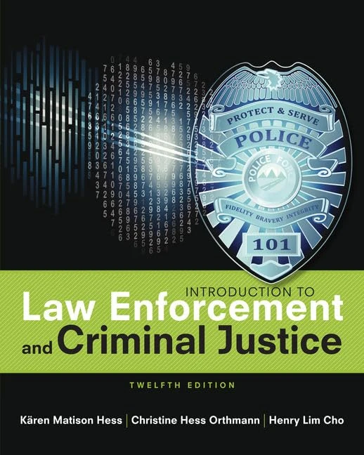 Introduction to Law Enforcement and Criminal Justice (Mindtap Course List)