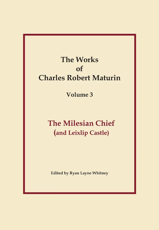 Works of Charles Robert Maturin, Vol. 3: The Milesian Chief