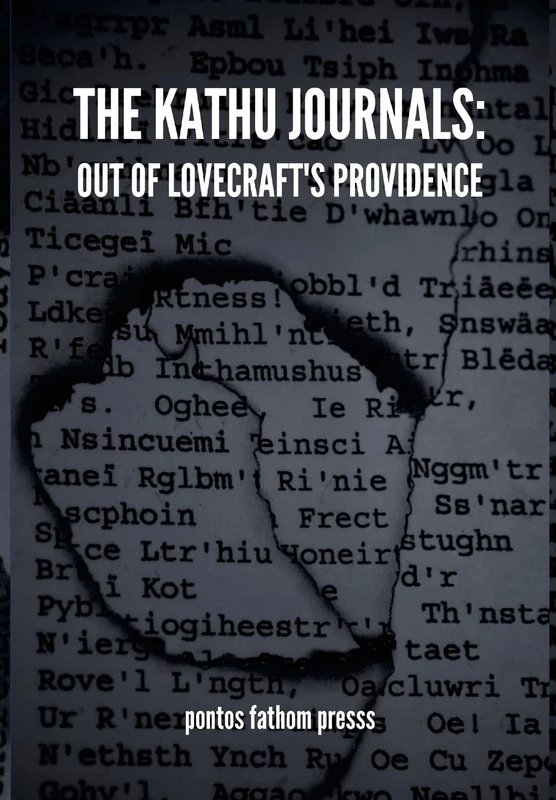 The Kathu Journals: Out of Lovecraft's Providence