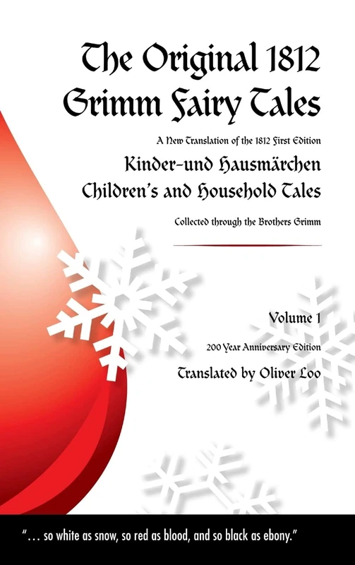 The Original 1812 Grimm Fairy Tales: A New Translation of the 1812 First Edition Kinder und Hausmärchen - Childrens and Household Tales