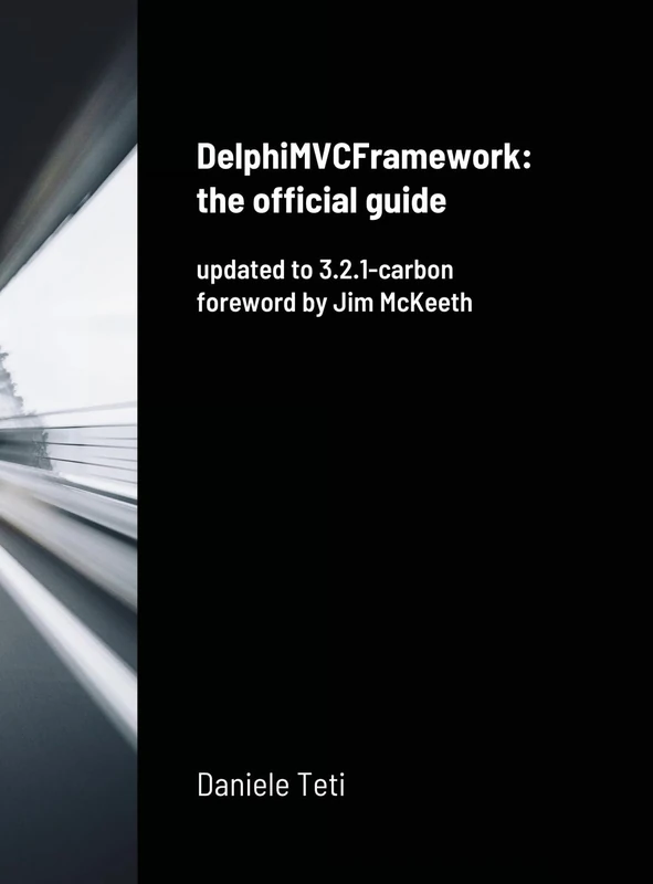 DelphiMVCFramework - the official guide: updated to 3.2.1-carbon - Image 1