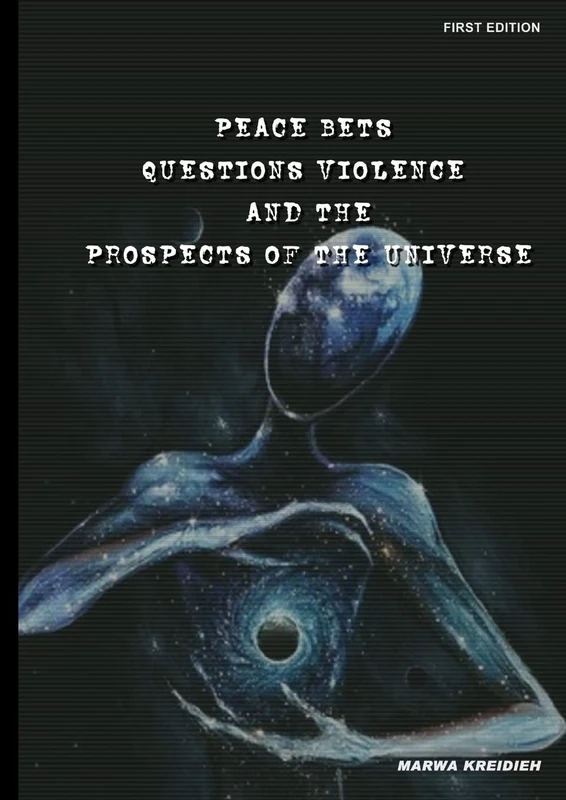Peace Bets Questions Violence And The Prospects Of The Universe