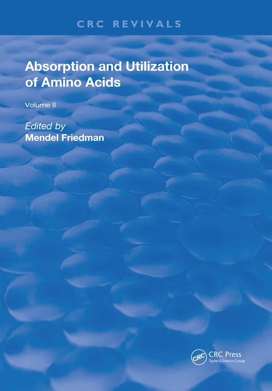 Absorption and Utilization of Amino Acids: Volume II: 2